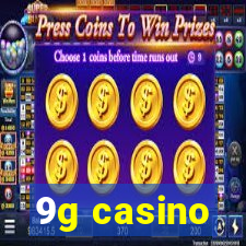 9g casino